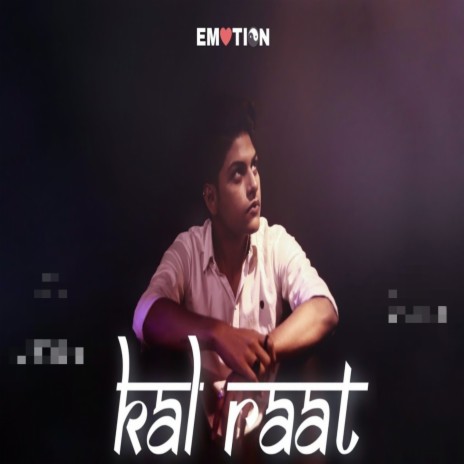 KAL RAAT | Boomplay Music