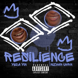 Resilience ft. Yeda Yin lyrics | Boomplay Music