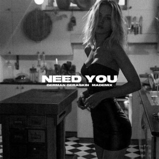 Need You