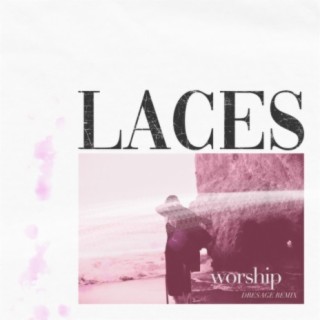 worship (Dresage Remix)