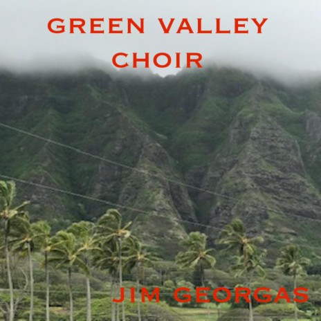 Green Valley Choir | Boomplay Music