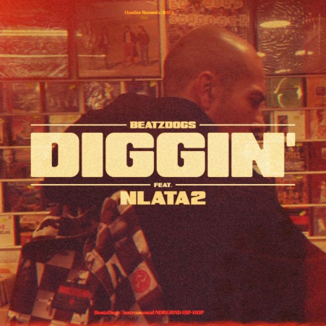DIGGIN' ft. NLATA2 | Boomplay Music