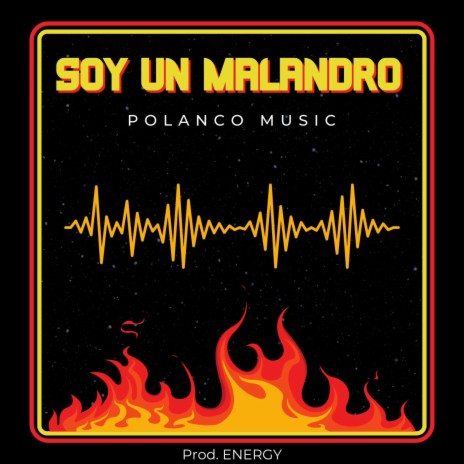 Soy Un Malandro | Boomplay Music