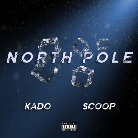 North Pole ft. Scoop | Boomplay Music