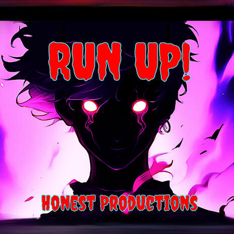 RUN UP! | Boomplay Music