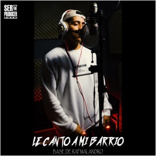 Le Canto a mi Barrio Base de Rap Malandro