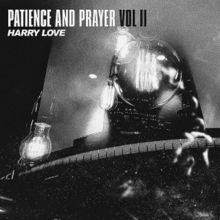 PATIENCE AND PRAYER VOL 2