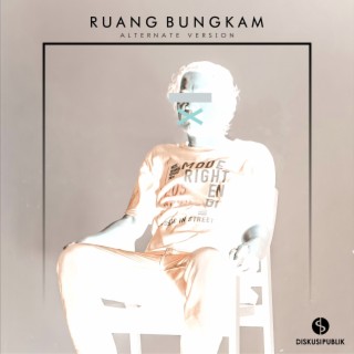 Ruang Bungkam (Alternate Version)