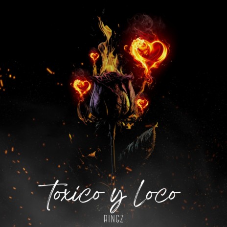 Toxico y Loco | Boomplay Music