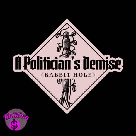 A Politician's Demise (Rabbit Hole) | Boomplay Music