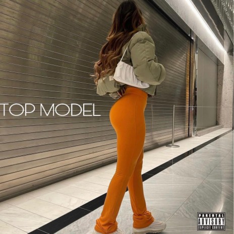 Top Model | Boomplay Music