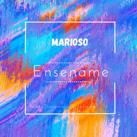 Ensename ft. Dinamico & Infame