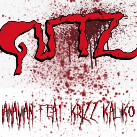 Gutz ft. Krizz Kaliko | Boomplay Music