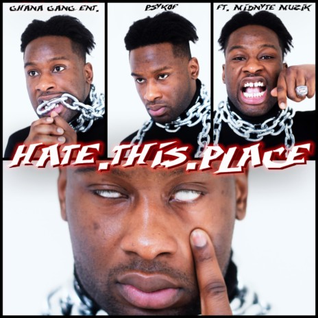 HATETHISPLACE ft. Midnyte Muzik