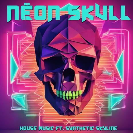 House Music ft. Nëon Skvll | Boomplay Music