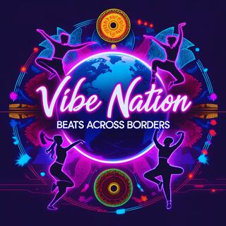 Vibe Nation (Beats Across Borders)