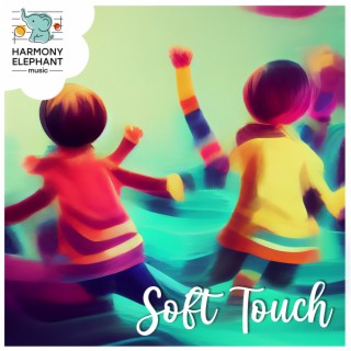 Soft Touch