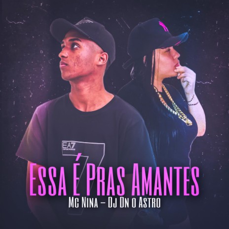 Essa É Pras Amantes X Ja Que Eu Não Tenho Marido ft. MC Nina | Boomplay Music