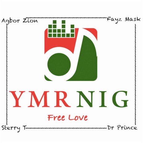Free Love ft. Agbor Zion, Fayz Mask, Dr Prince & Sterry T
