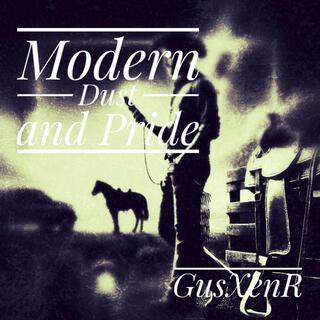 Modern Dust and Pride