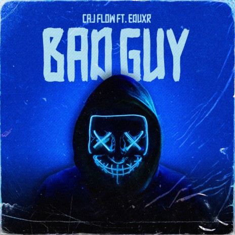 BAD GUY ft. eduxr | Boomplay Music