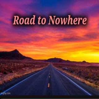 Road to Nowhere