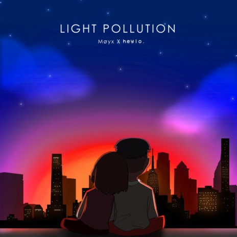Light Pollution ft. Møyx