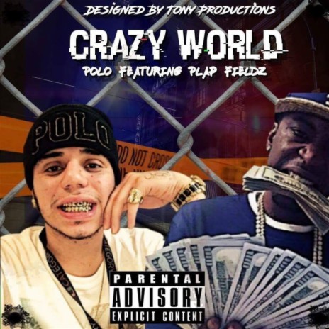 Crazy World ft. Plap Fieldz | Boomplay Music