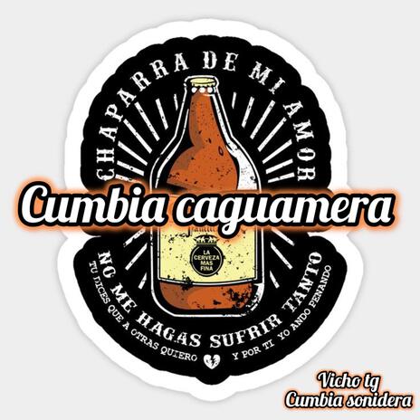 Cumbia caguamera | Boomplay Music