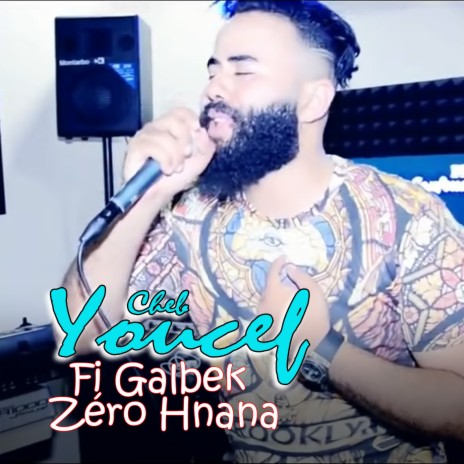 Fi Galbek Zéro Hnana | Boomplay Music