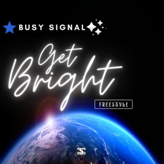 GET BRIGHT (Freestyle)