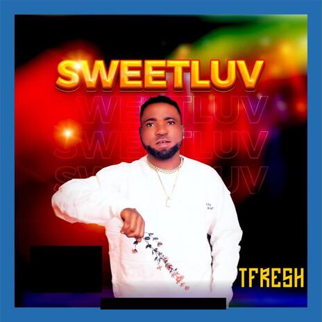 Sweet luv | Boomplay Music