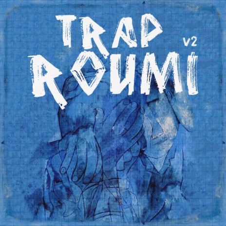 Trap Roumi V2 | Boomplay Music