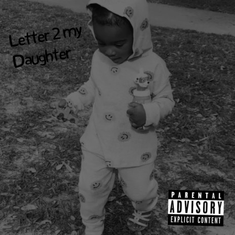 Letter 2 My Daughter | Boomplay Music