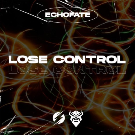 Lose Control | Boomplay Music