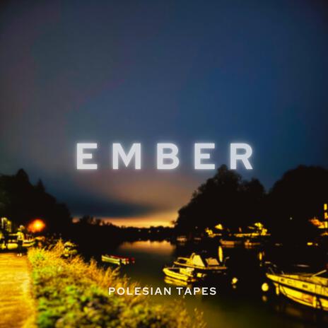 Ember | Boomplay Music