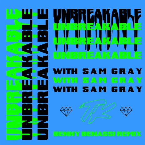 Unbreakable (Benny Benassi Remix) ft. Sam Gray | Boomplay Music