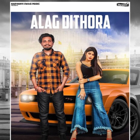 Alag Dithora ft. Amit Dhull | Boomplay Music