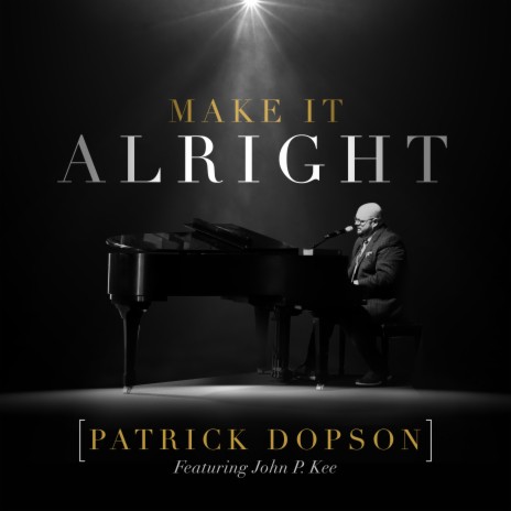 Make It Alright ft. John P. Kee | Boomplay Music