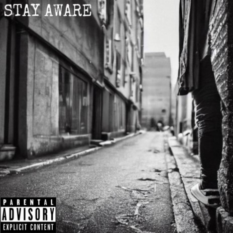 Stay Aware | Boomplay Music