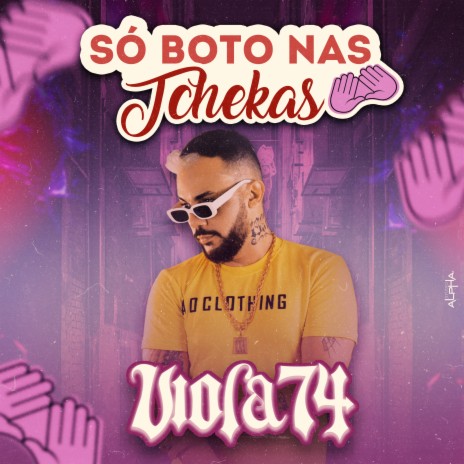 Só Boto nas Tchekas | Boomplay Music