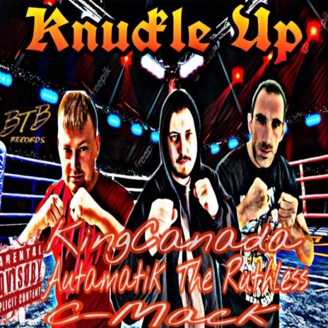 Knuckle Up ft. Autamatik The Ruthless & C-Mack | Boomplay Music