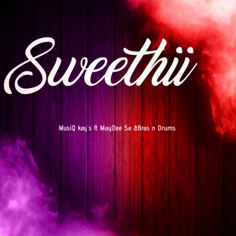 Sweetiii Lam (Radio Edit) ft. MayDeeSa & Brass n Drums