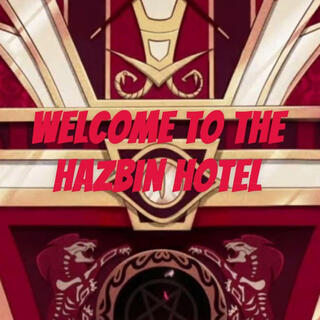 Welcome To The Hazbin Hotel lyrics | Boomplay Music