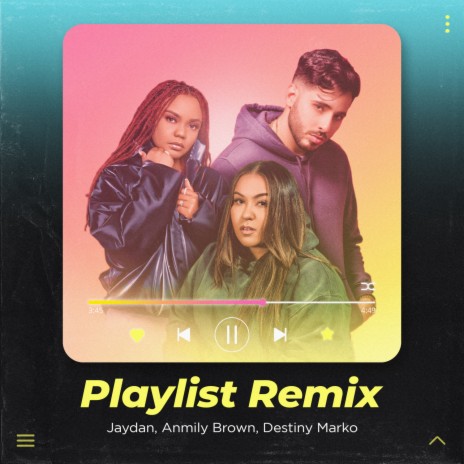 Playlist (Remix) | Boomplay Music