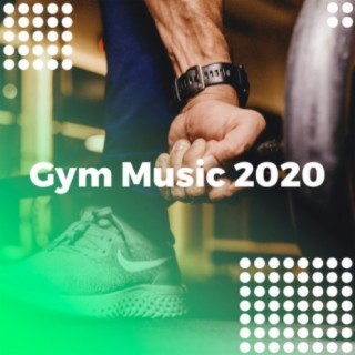Gym Music 2020