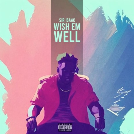 Wish Em Well | Boomplay Music