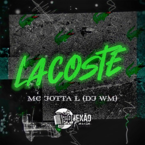 Lacoste ft. DJ WM | Boomplay Music