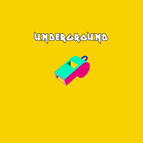 Underground | Boomplay Music