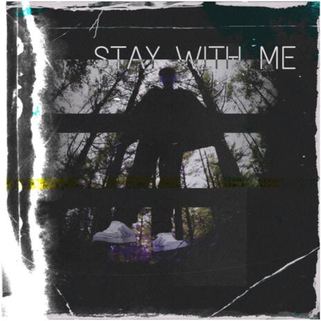 STAY WITH ME | Boomplay Music